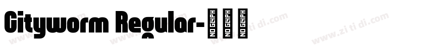 Cityworm Regular字体转换